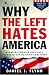 Why the Left Hates America