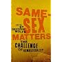 Same-Sex Matters: The Challenge of Homosexuality