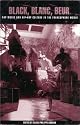 Black, Blanc, Beur: Rap Music and Hip-Hop Culture in the Francophone World
