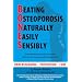 B.O.N.E.S.: Beating Osteoporosis Naturally, Easily, Sensibly