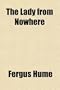 The Lady From Nowhere; A Detective Story