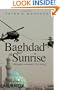 Baghdad at Sunrise: A Brigade Commander's War in Iraq (Yale Library of Military History)