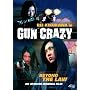 Gun Crazy - Beyond The Law