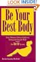 Be Your Best Body: Every Woman's Fitness Guide to a Strong and Graceful Body
