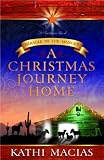 A Christmas Journey Home: Miracle in the Manger