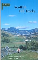 Scottish Hill Tracks: Walking Guidebook to Long Distance Walking Routes on Tracks and Rights of Way in Scotland
