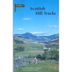 Scottish Hill Tracks: Walking Guidebook to Long Distance Walking Routes on Tracks and Rights of Way in Scotland