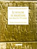 Royaume de Maurétanie sous Juba II et Ptolémée : (25 av. J.-C.-40 ap. J.-C.)