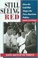 Still Seeing Red: How The Cold War Shapes The New American Politics (Transforming American Politics)