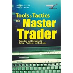 Tools and Tactics für Master Trader. Techniken und Strategien für Swing-, Positions- und Daytrader (Gebundene Ausgabe)