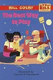 The Best Way to Play: Little Bill Books for Beginning Readers