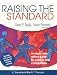 Book Raising the Standard: An Eight-Step Action Guide for Schools and Communities