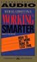 Working Smarter How To Get More Done In Less Time