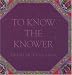 Book To Know the Knower (Aphorisms by Swami Muktananda)
