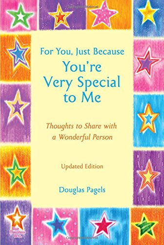 For You, Just Because You're Very Special to Me (Updated Edition)
