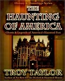 cover of The Haunting of America: Ghosts & Legends from America's Haunted Past (History & Hauntings)