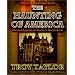 The Haunting of America: Ghosts & Legends of America's Haunted Past (History & Hauntings)