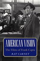 American Vision: The Films of Frank Capra