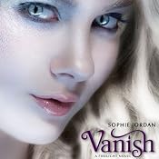 Vanish: A Firelight Novel | Sophie Jordan