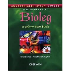 Gwyddoniaeth Gyfun Newydd. 3 ydd Argraffiad Biloleg: Bioleg Ar Gyfer Yr Haen Uwch