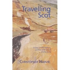 Travelling Scot: Essays on the History, Politics and Future of the Scots