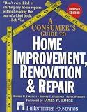 A Consumers Guide to Home Improvement, Renovation, and Repair