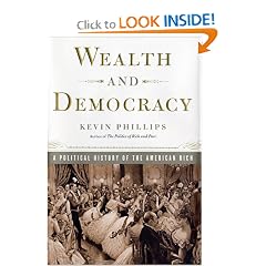Wealth and Democracy: A Political History of the American Rich