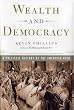 Wealth and Democracy: How Great Fortunes and Government Created America's Aristocracy
