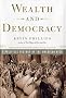 Wealth and Democracy: A Political History of the American Rich