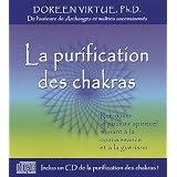 La purification des chakras : Retrouver le pouvoir spirituel menant � la connaissance et � la gu�rison + 1CDpar Doreen Virtue