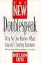 The New Doublespeak: No One Knows What Anyone's Saying Anymore