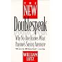 The New Doublespeak: Why No One Knows What Anyone's Saying Anymore