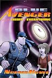 Blue Avenger and the Theory of Everything (Blue Avenger)