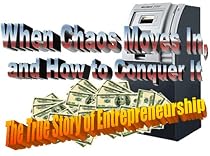 Conquer Chaos-the true story of entrepreneurship-From Free Kindle Books Library Click to Download Free Kindle Book -> Conquer Chaos-the true story of entrepreneurship
