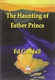 The haunting of Esther Prince