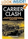 Carrier Clash: The Invasion of Guadalcanal and the Battle of the Eastern Solomons August 1942
