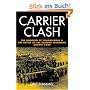 Carrier Clash: The Invasion of Guadalcanal and the Battle of the Eastern Solomons August 1942