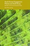 Cover of South Korean Engagement Policies and North Korea by Key-young Son 0415374383