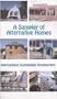 A Sampler of Alternative Homes : Approaching Sustainable Architecture [VHS]