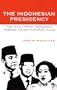 The Indonesian Presidency: The Shift from Personal toward Constitutional Rule (Asia/Pacific/Perspectives)