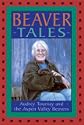 Beaver Tales