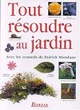 Tout r�soudre au jardin