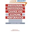 Institutions, Institutional Change and Economic Performance (Political Economy of Institutions and Decisions) by  Douglass C. North