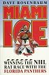 Miami Ice: Winning the Nhl Rat Race With the Florida Panthers