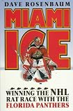 Miami Ice: Winning the Nhl Rat Race With the Florida Panthers