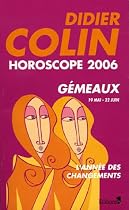 Gémeaux : Troisième signe du zodiaque 19 ou 20 mai - 21 ou 22 juin
