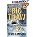 The Big Thaw