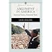Argument in America: Essential Issues, Essential Texts (Penguin Academics Series)