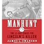 Manhunt CD: The 12-Day Chase for Lincoln's Killer