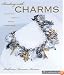 Beading with Charms: Beautiful Jewelry, Simple Techniques (A Lark Jewelry Book)